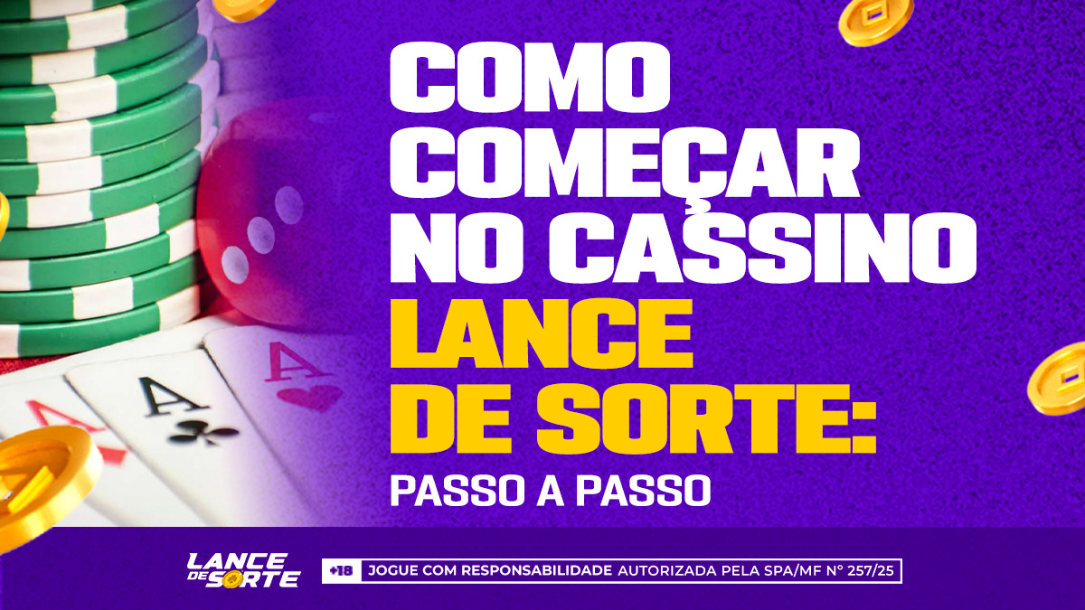 Como começar no cassino Lance de sorte: passo a passo