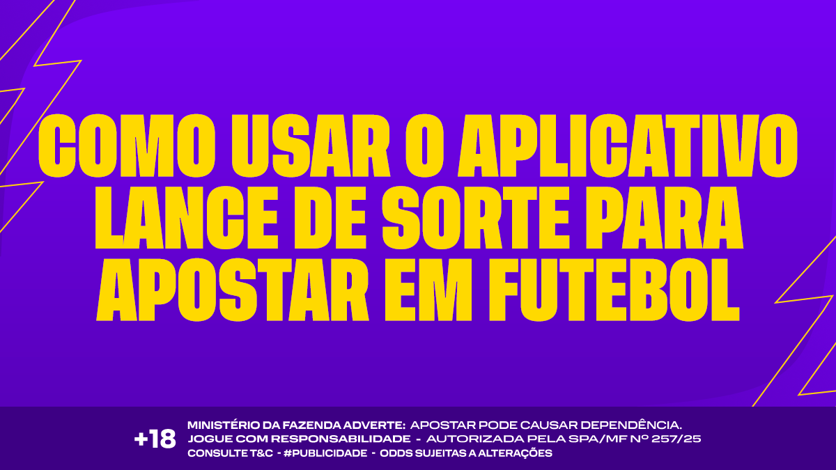 Como usar o app Lance de Sorte para apostar em futebol
