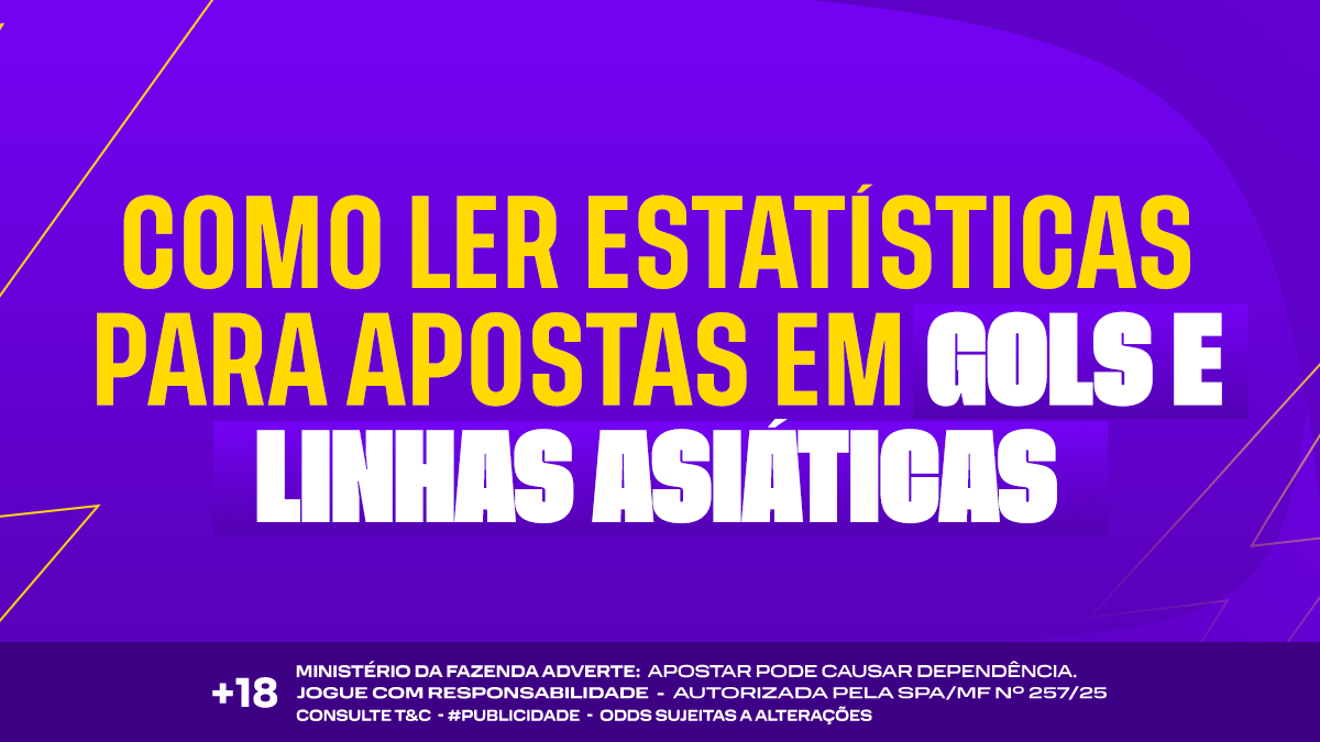 Estatísticas para apostas em gols e linhas asiáticas