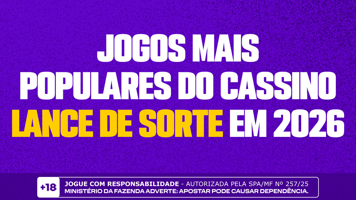 Jogos mais populares do cassino Lance de sorte em 2026