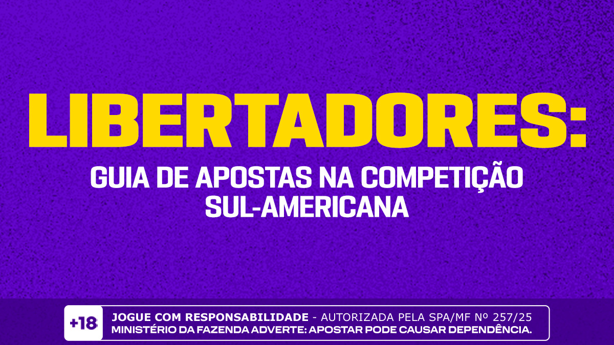 Guia de apostas na Libertadores: o que saber