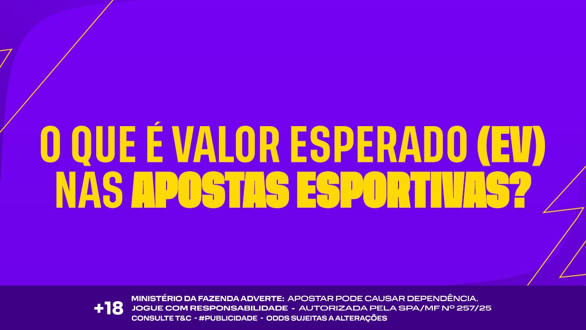 O que é valor esperado (EV) nas apostas esportivas?
