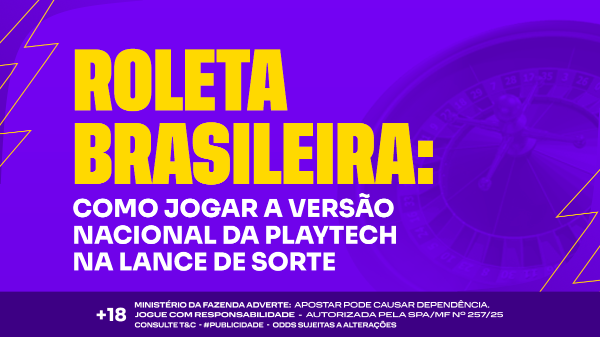 Roleta Brasileira: como jogar a versão nacional da Playtech na Lance de Sorte