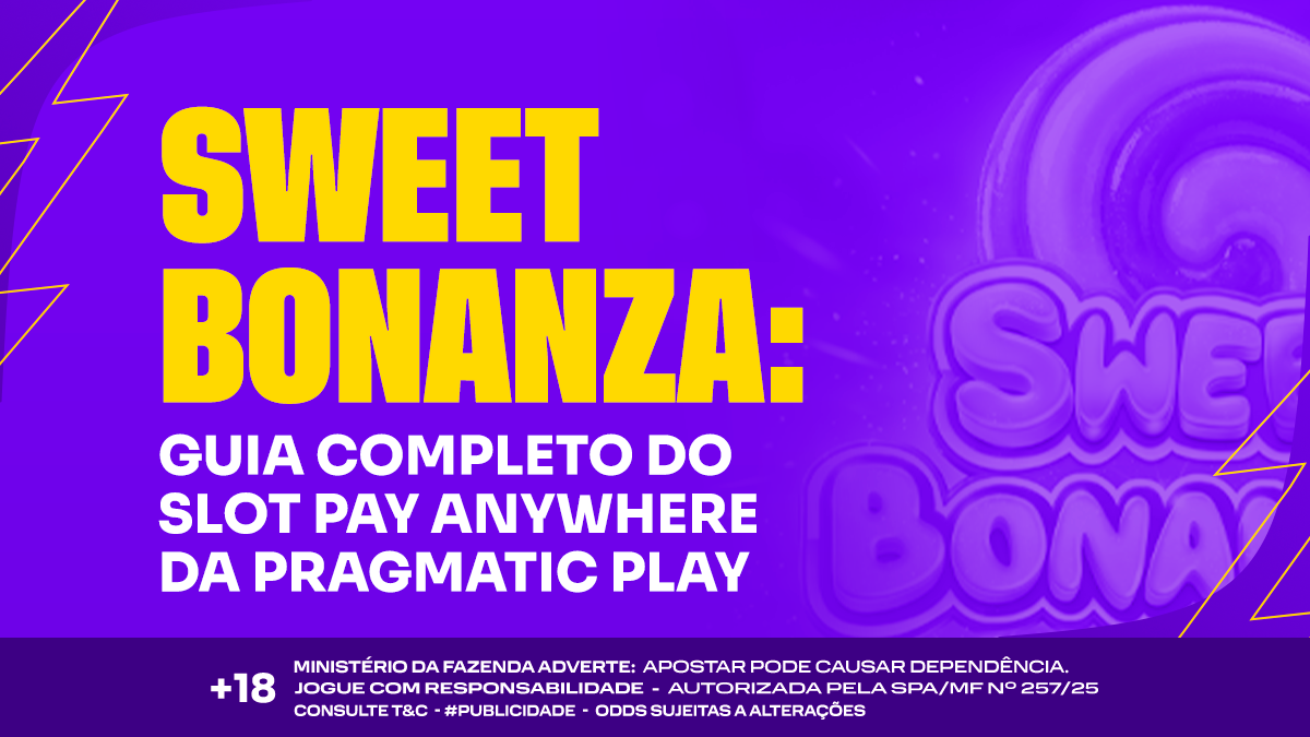 Sweet Bonanza: guia completo do slot Pay Anywhere da Pragmatic Play