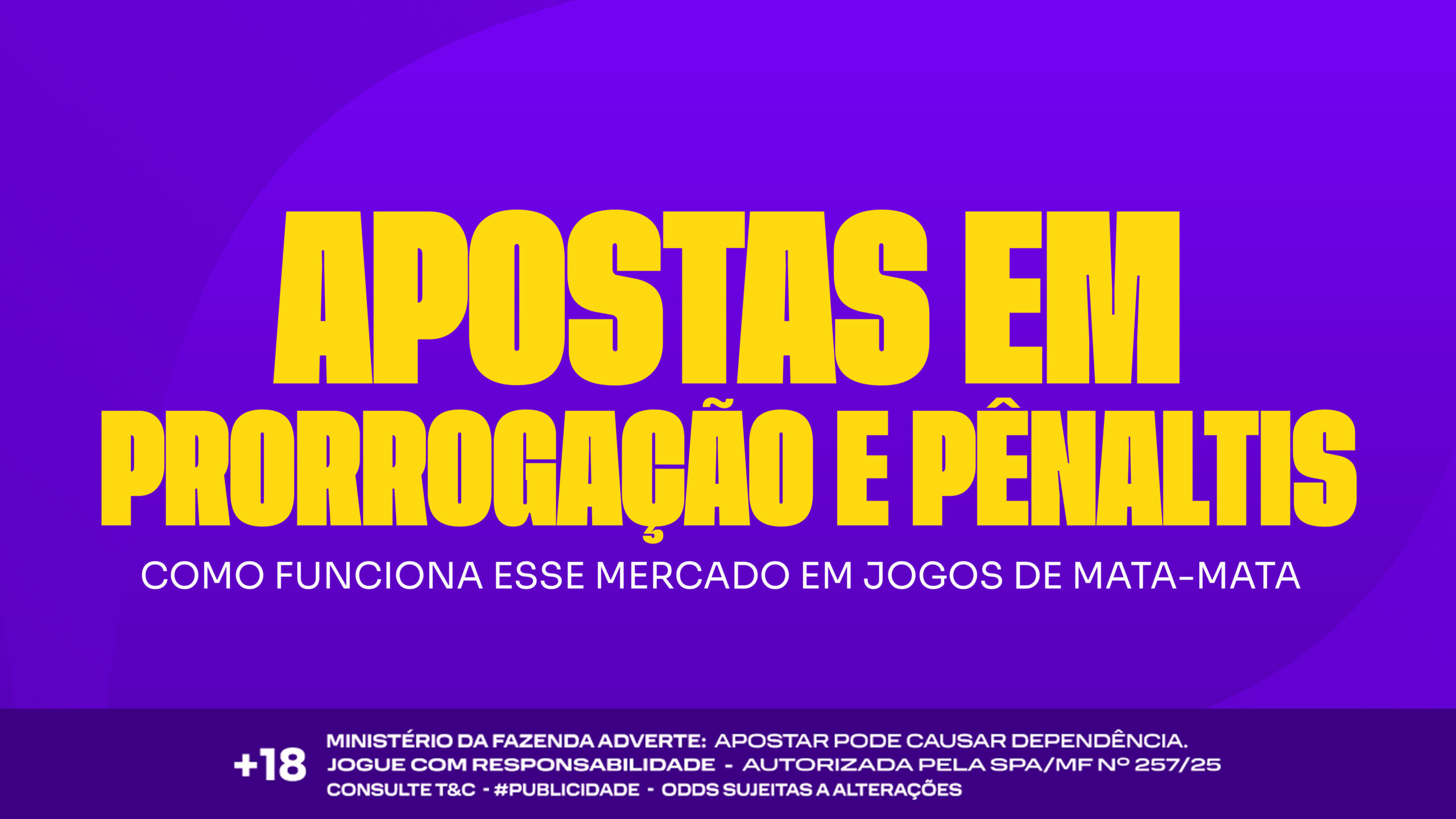 Apostas em Prorrogação e Pênaltis: Como Funciona Esse Mercado em Jogos de Mata-Mata