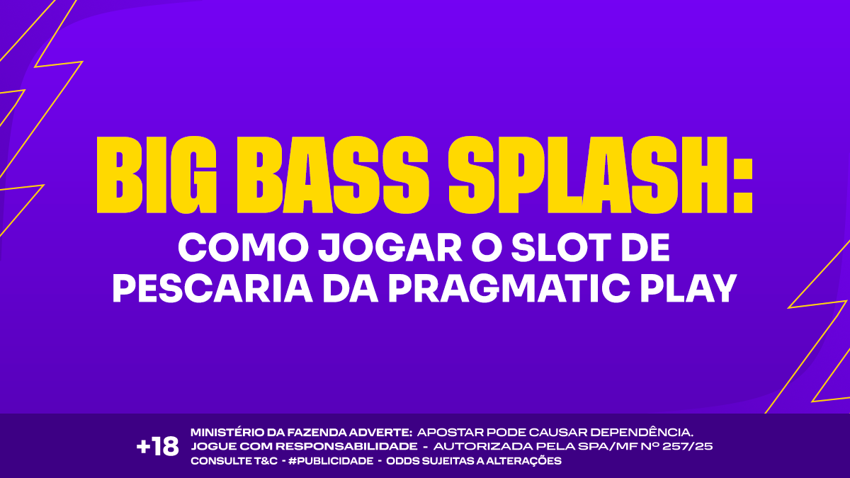 Big Bass Splash: como jogar o slot de pescaria