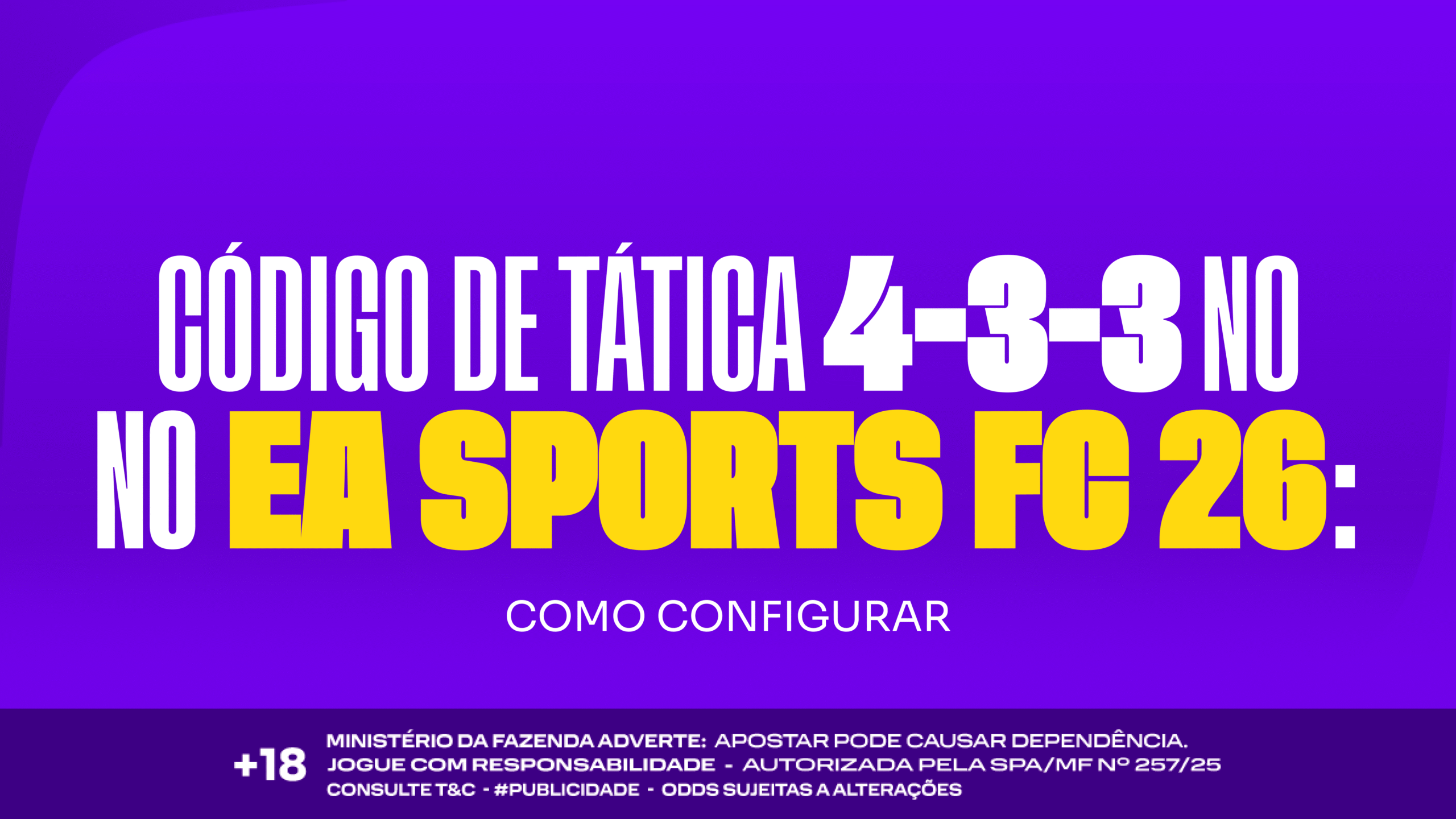 Código de Tática 4-3-3 no EA Sports FC 26: Como Configurar