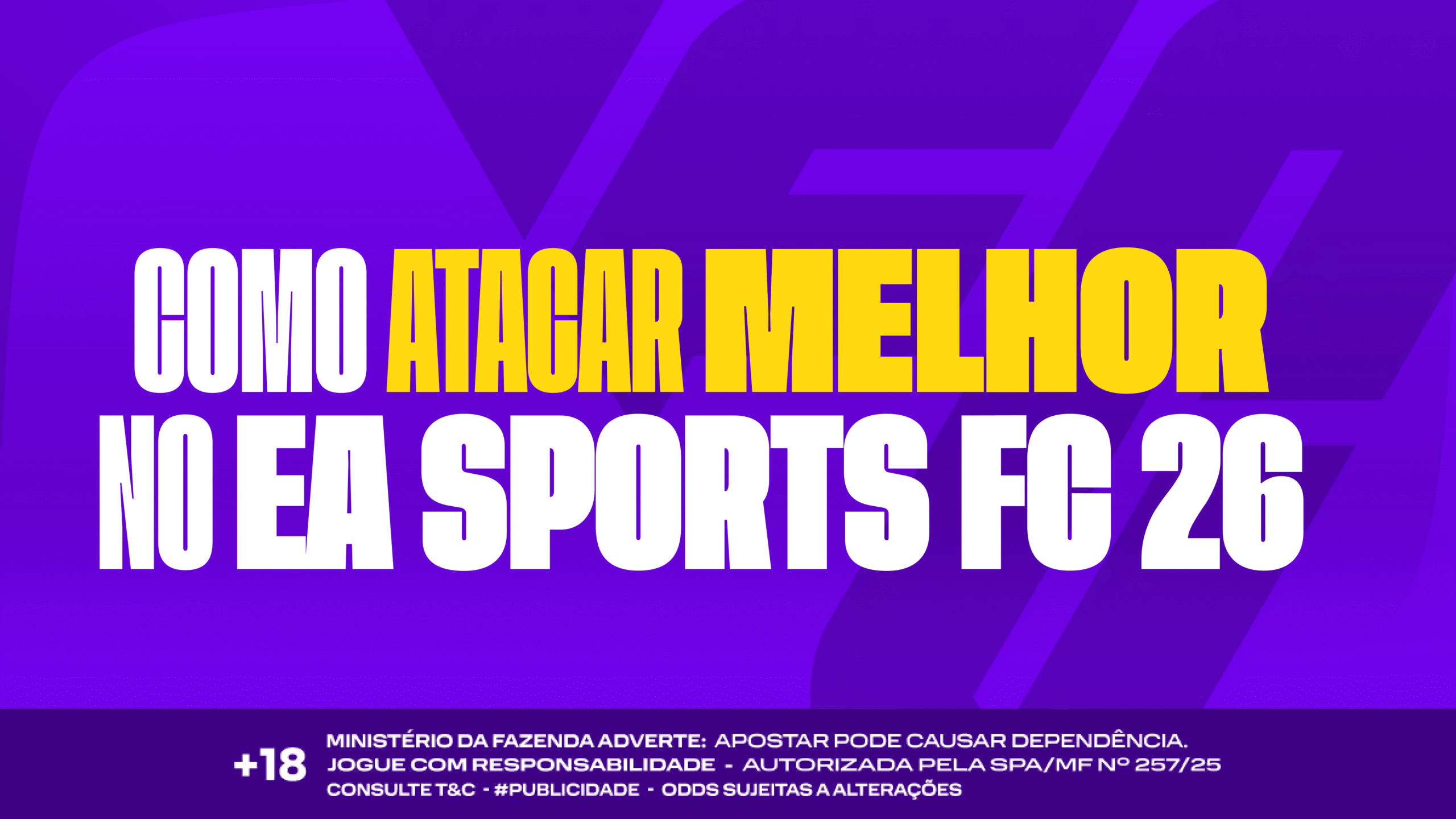 Como Atacar Melhor no EA Sports FC 26