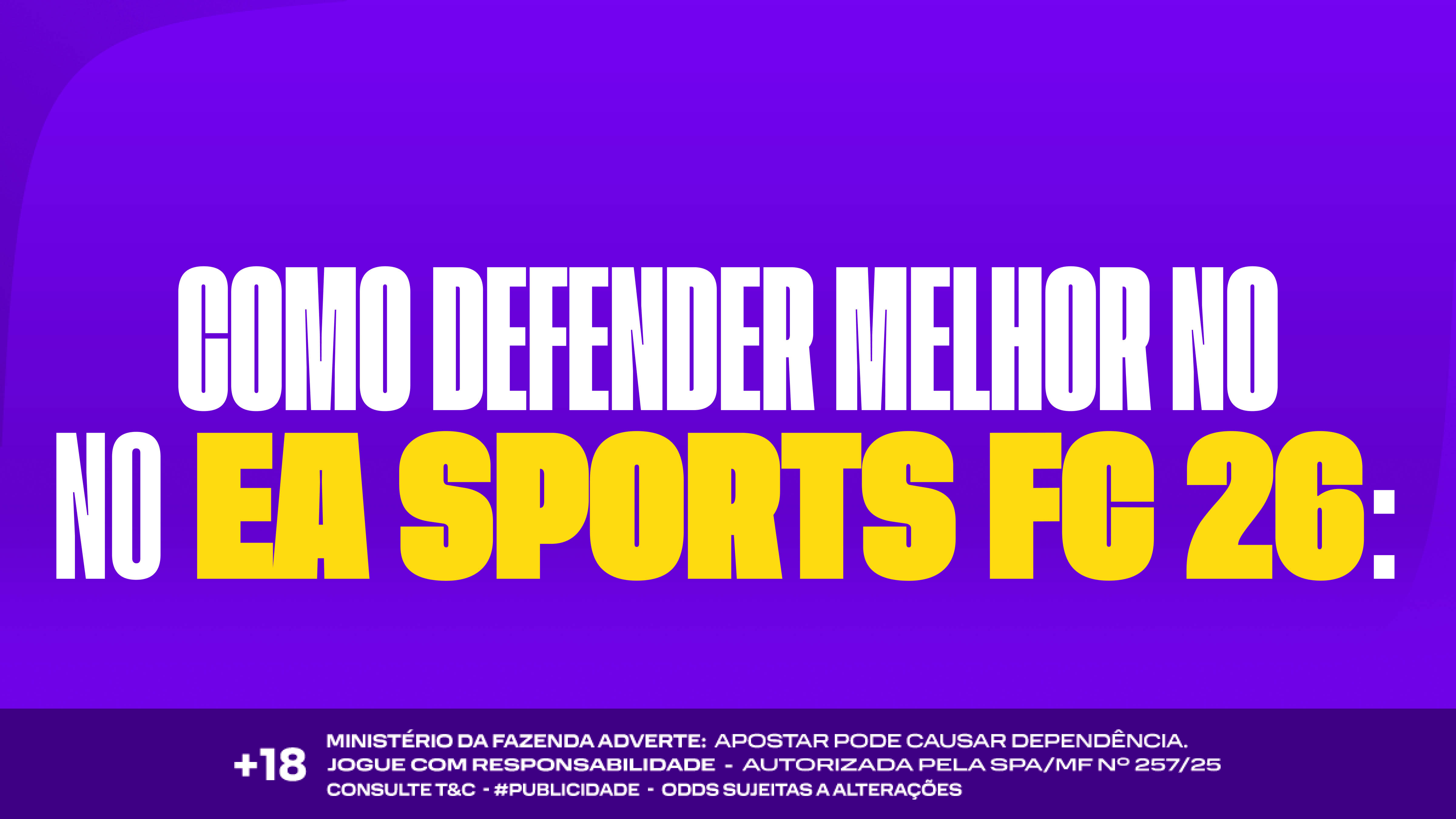 Como Defender Melhor no EA Sports FC 26