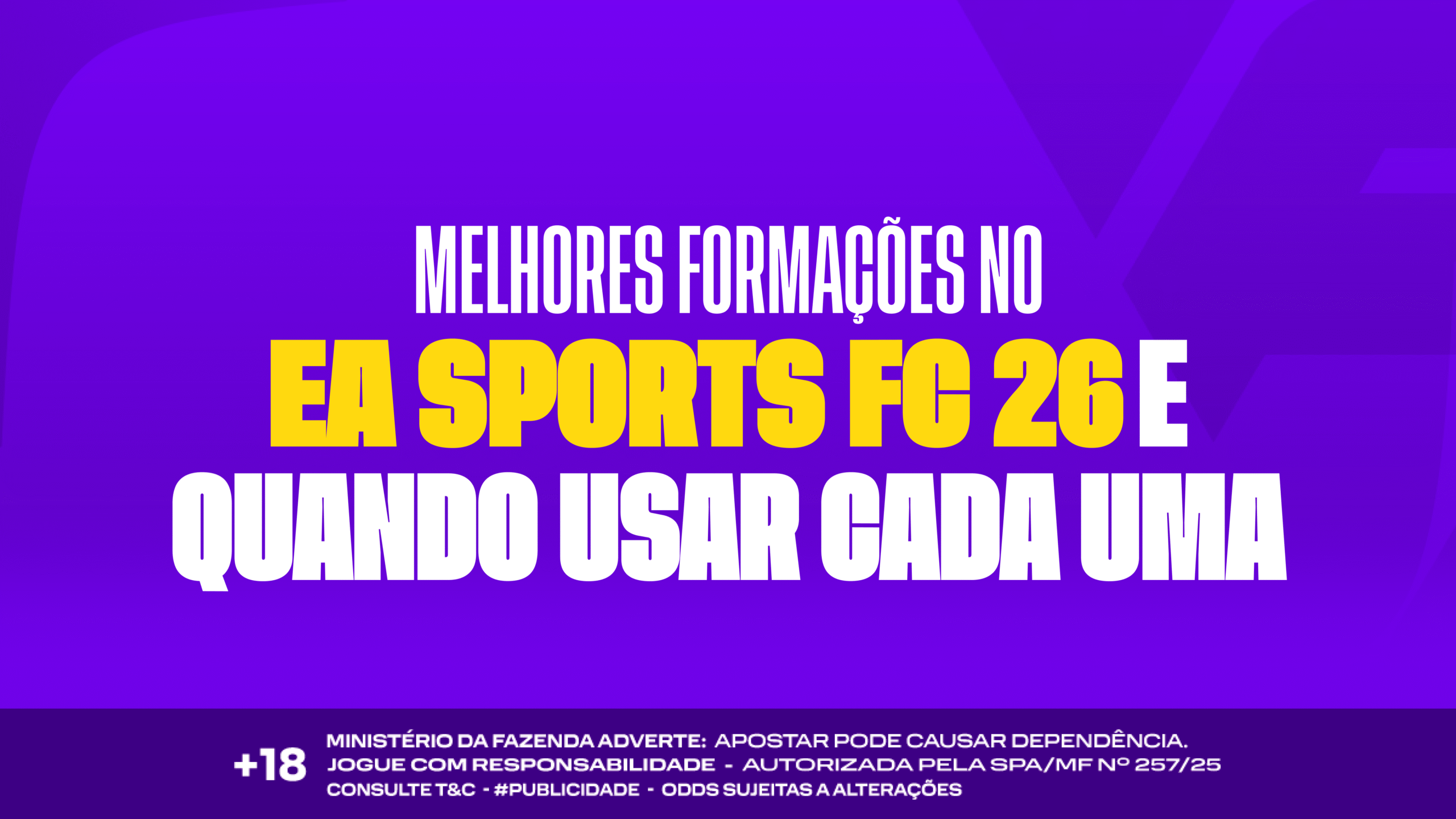 Melhores Formações no EA Sports FC 26 e Quando Usar Cada Uma