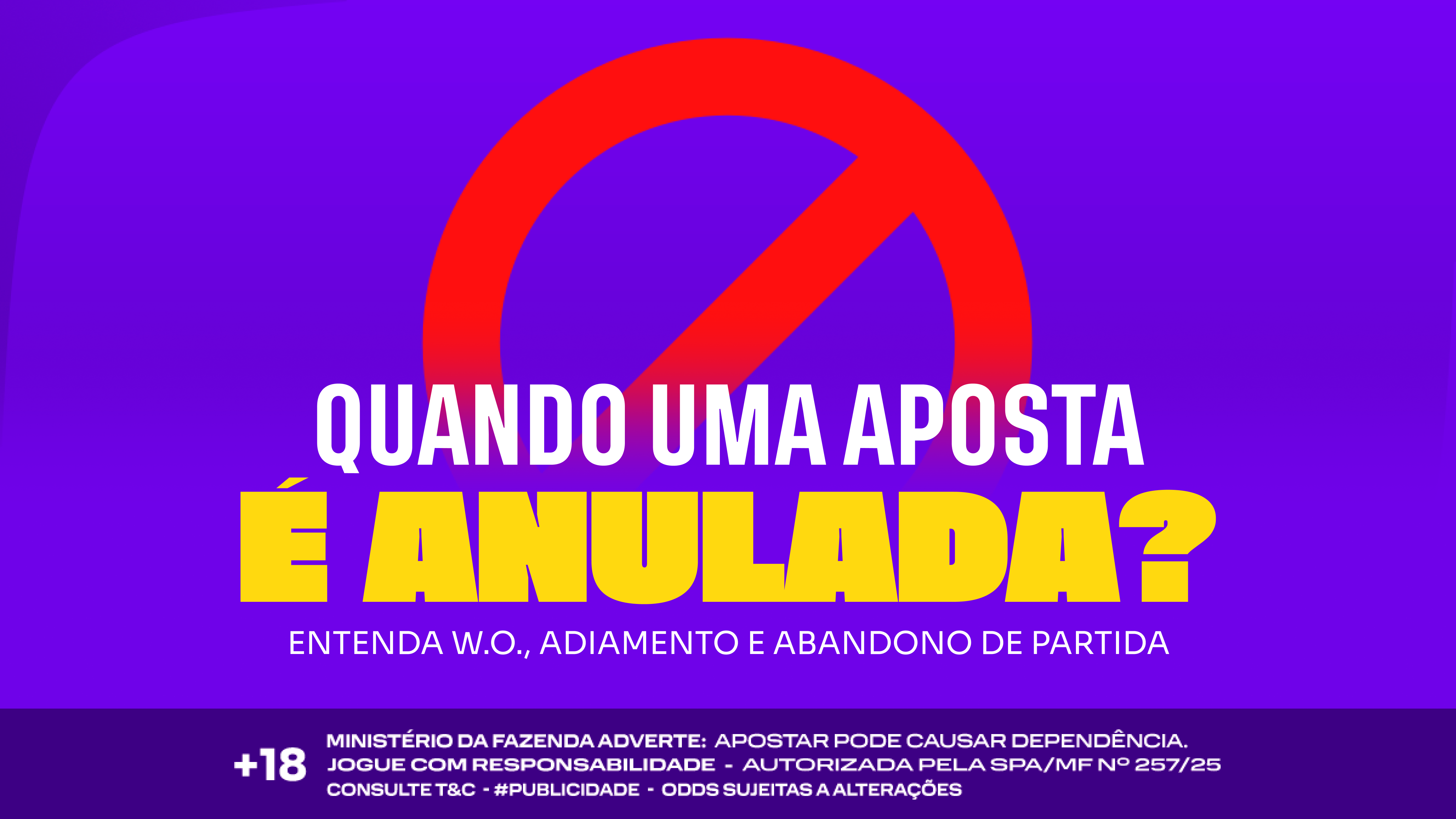 Aposta anulada: o que acontece em jogo adiado, W.O. ou abandono?